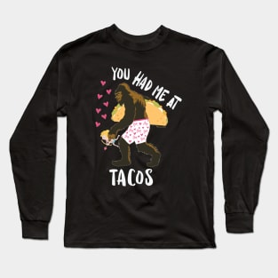 You Had Me At Tacos Bigfoot Cupid Hearts Long Sleeve T-Shirt